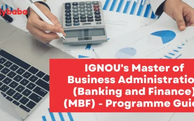IGNOU’s Master of Business Administration (Banking and Finance) (MBF) – Programme Guide