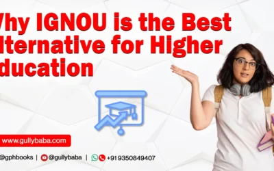 Why IGNOU is the Best Alternative for Higher Education