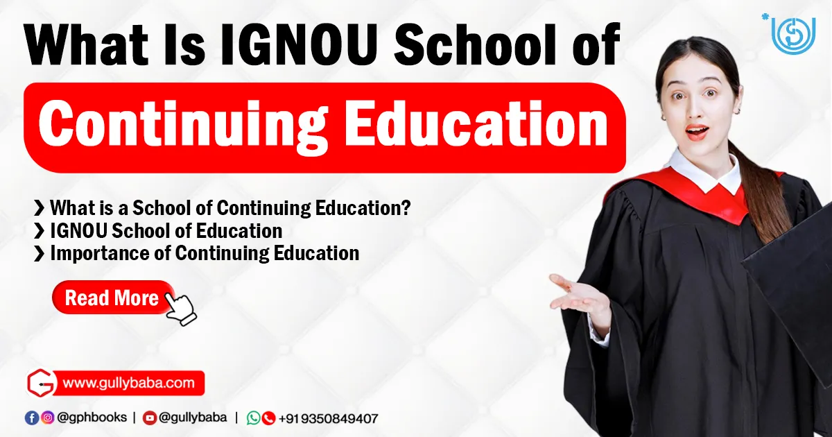 What Is IGNOU School of Continuing Education