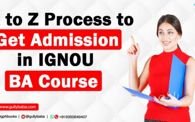 A to Z Process to get Admission in IGNOU BA Course