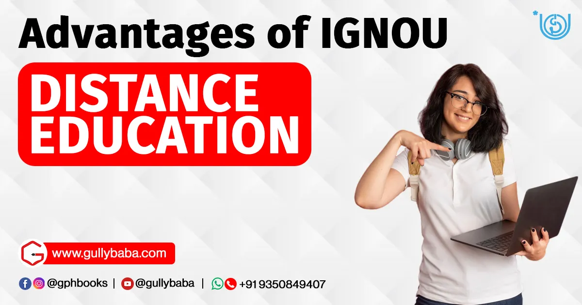 Advantages of IGNOU DISTANCE Education