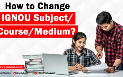 How to Change IGNOU Subject/Course/Medium?