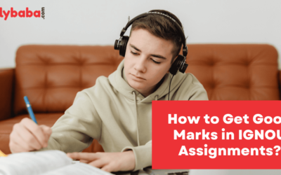 How to Get Good Marks in IGNOU Assignments?