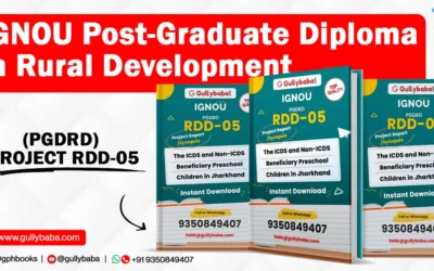 IGNOU POST-GRADUATE DIPLOMA IN RURAL DEVELOPMENT (PGDRD) PROJECT RDD-05