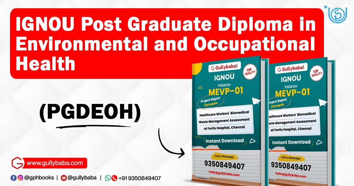 IGNOU Post Graduate Diploma in Environmental and Occupational Health (PGDEOH)