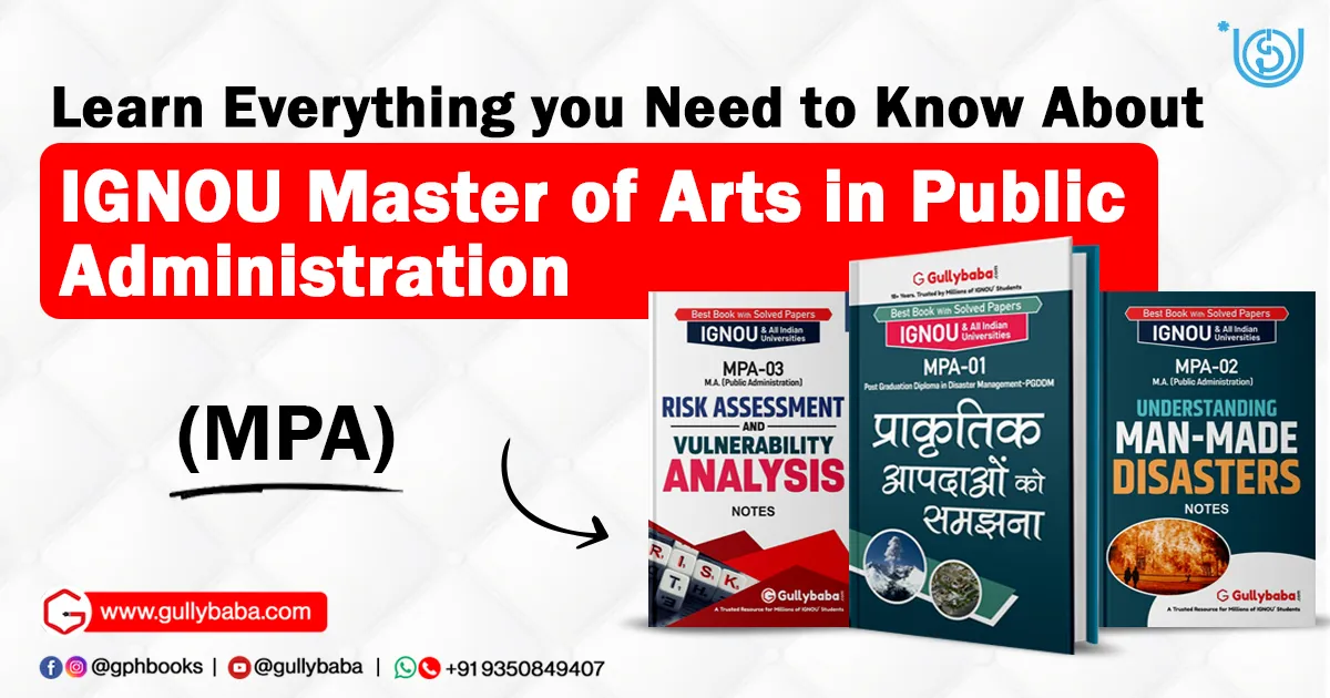 Learn Everything you Need to Know About IGNOU Master of Arts in Public Administration (MPA)