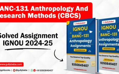 BANC-131 Anthropology And Research Methods (CBCS) Solved Assignment IGNOU 2022-23