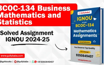 BCOC-134 Business Mathematics and Statistics Solved Assignment IGNOU 2022-2023