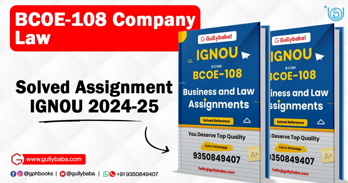 BCOE-108 Company Law Solved Assignment IGNOU