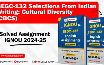 BEGC-132 Selections From Indian Writing: Cultural Diversity (CBCS) Solved Assignment IGNOU 2022-23