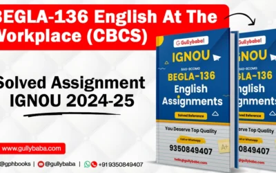 BEGLA-136 English At The Workplace (CBCS) Solved Assignment IGNOU 2022-23