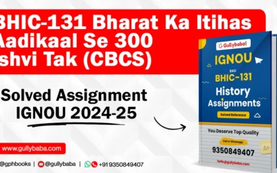 BHIC-131 Bharat Ka Itihas Aadikaal Se 300 Ishvi Tak (CBCS) Solved Assignment IGNOU 2022-23