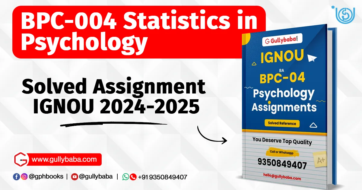 BPC-004 Statistics in Psychology Solved Assignment IGNOU