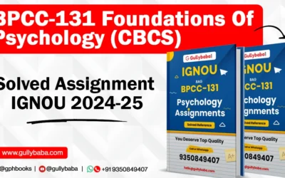 BPCC-131 Foundations Of Psychology (CBCS) Solved Assignment IGNOU 2022-23