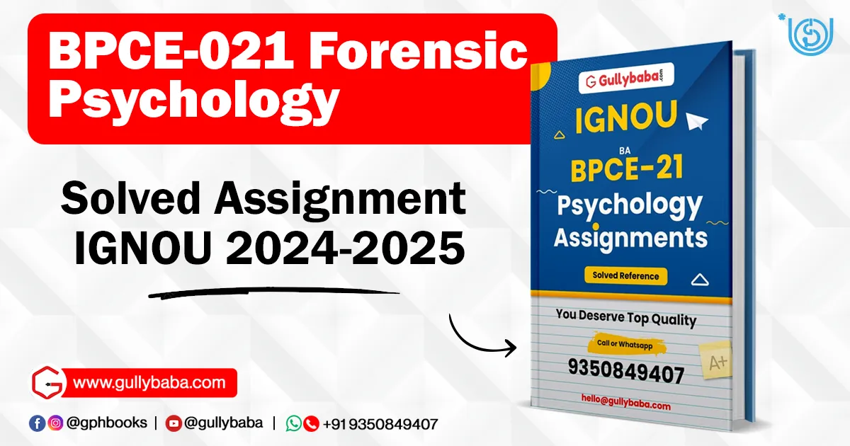 BPCE-021 Forensic Psychology Solved Assignment