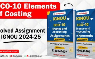 ECO-10 Elements of Costing SOLVED ASSIGNMENT IGNOU 2022-2023