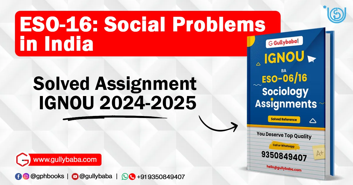 ESO-16 Social Problems in India Solved Assignment IGNOU
