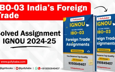 IBO-03 India’s Foreign Trade Solved Assignment IGNOU 2022-23