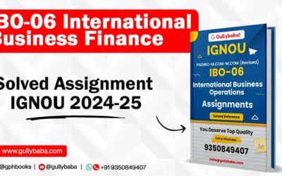 IBO-06 International Business Finance Solved Assignment IGNOU 2022-23