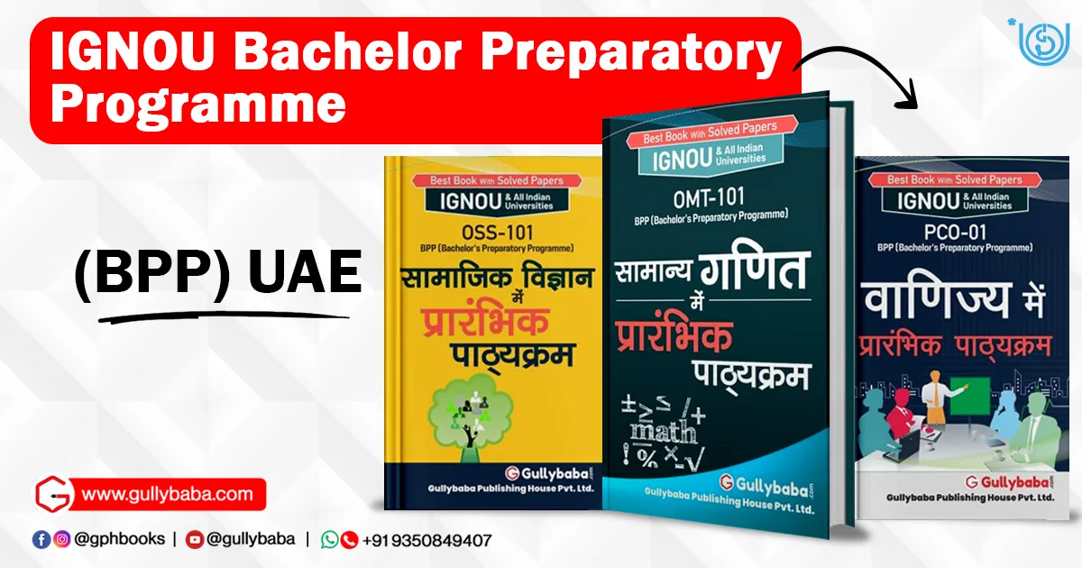 IGNOU Bachelor Preparatory Programme (BPP) UAE