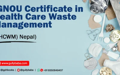 IGNOU Certificate in Health Care Waste Management (CHCWM) Nepal