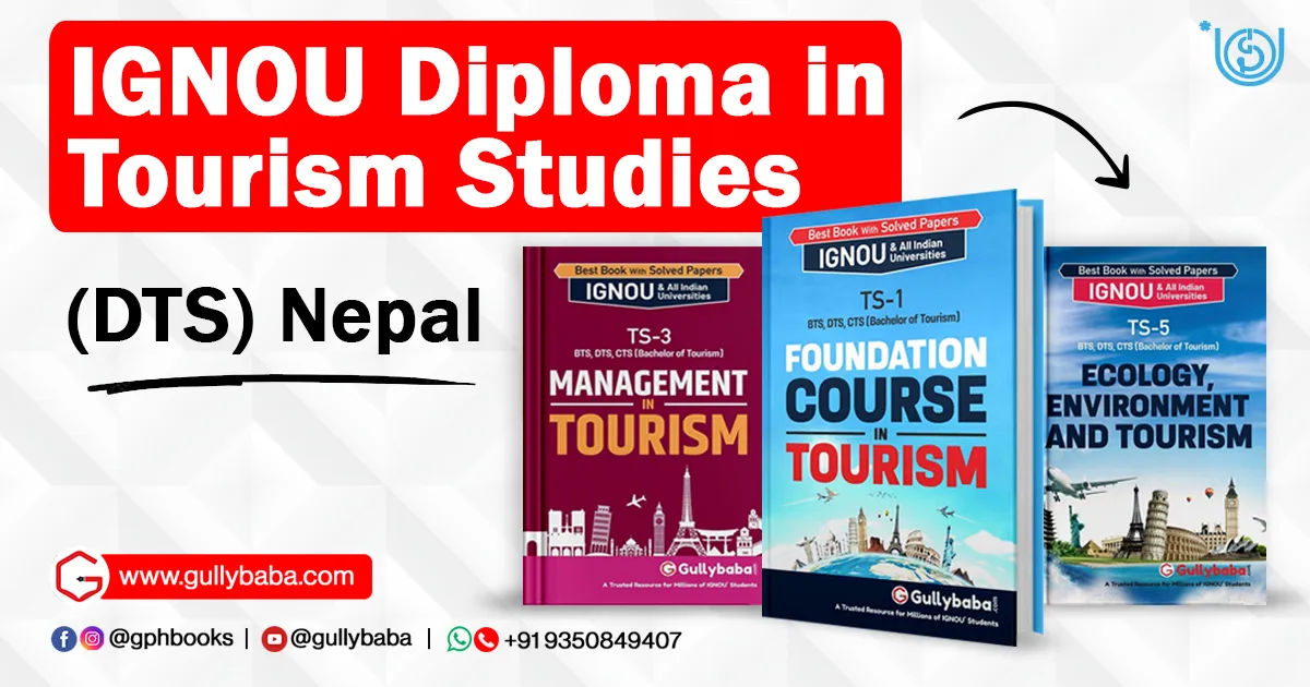 IGNOU Diploma in Tourism Studies (DTS) Nepal