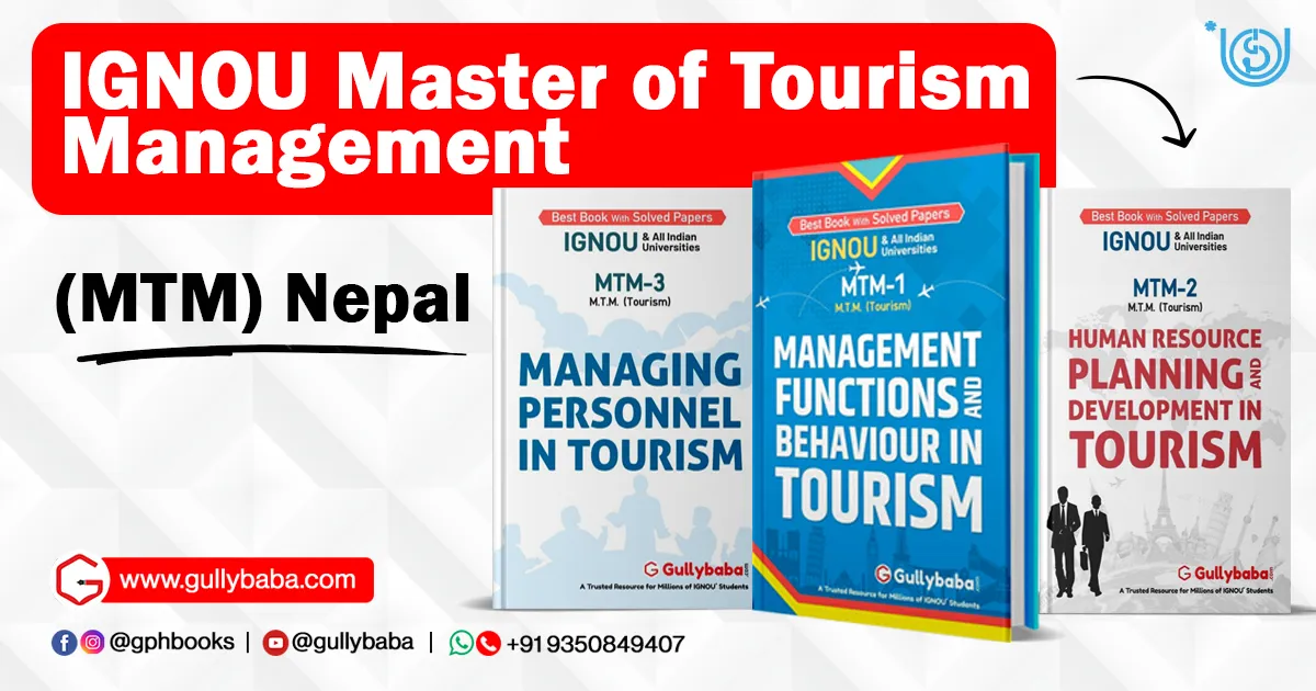 IGNOU Master of Tourism Management (MTM) Nepal