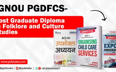 IGNOU PGDFCS – Post Graduate Diploma in Folklore and Culture Studies