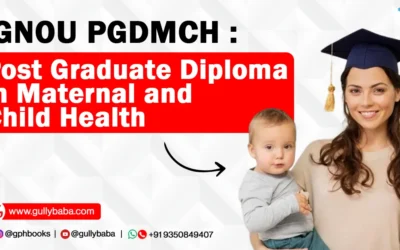 IGNOU PGDMCH – Post Graduate Diploma in Maternal and Child Health