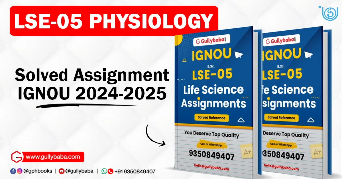 LSE-05 Physiology Solved Assignment IGNOU 2