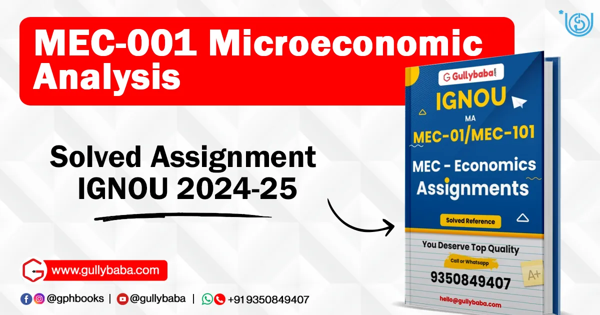 MEC-001 Microeconomic Analysis Solved Assignment
