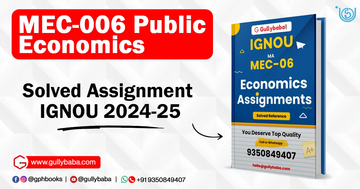 MEC-006 Public Economics Solved Assignment IGNOU