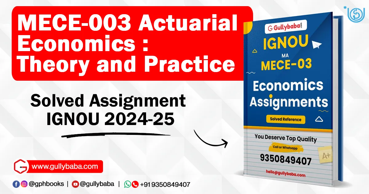 MECE-003 Actuarial Economics Theory and Practice