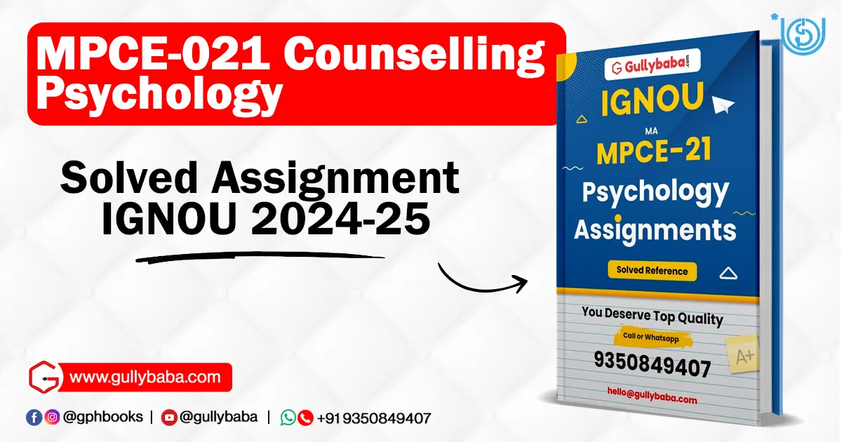 MPCE-021 Counselling Psychology Solved Assignment IGNOU