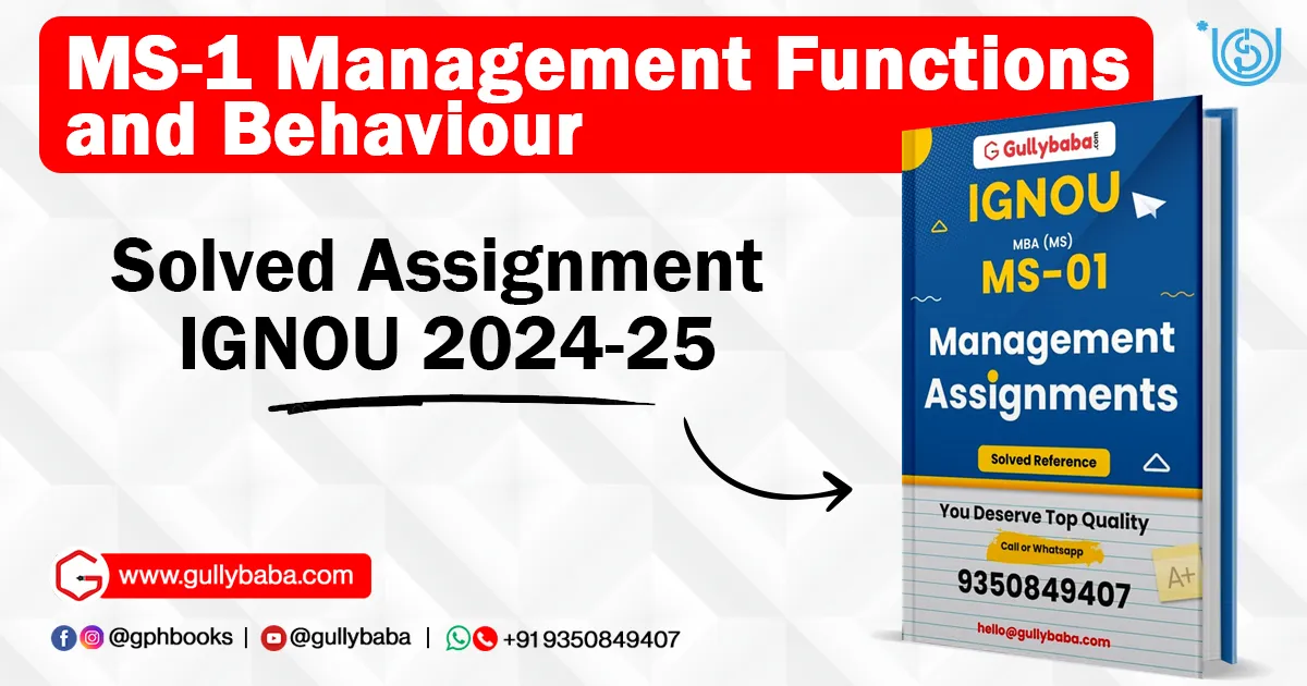 MS-1 Management Functions and Behaviour Solved Assignment IGNOU