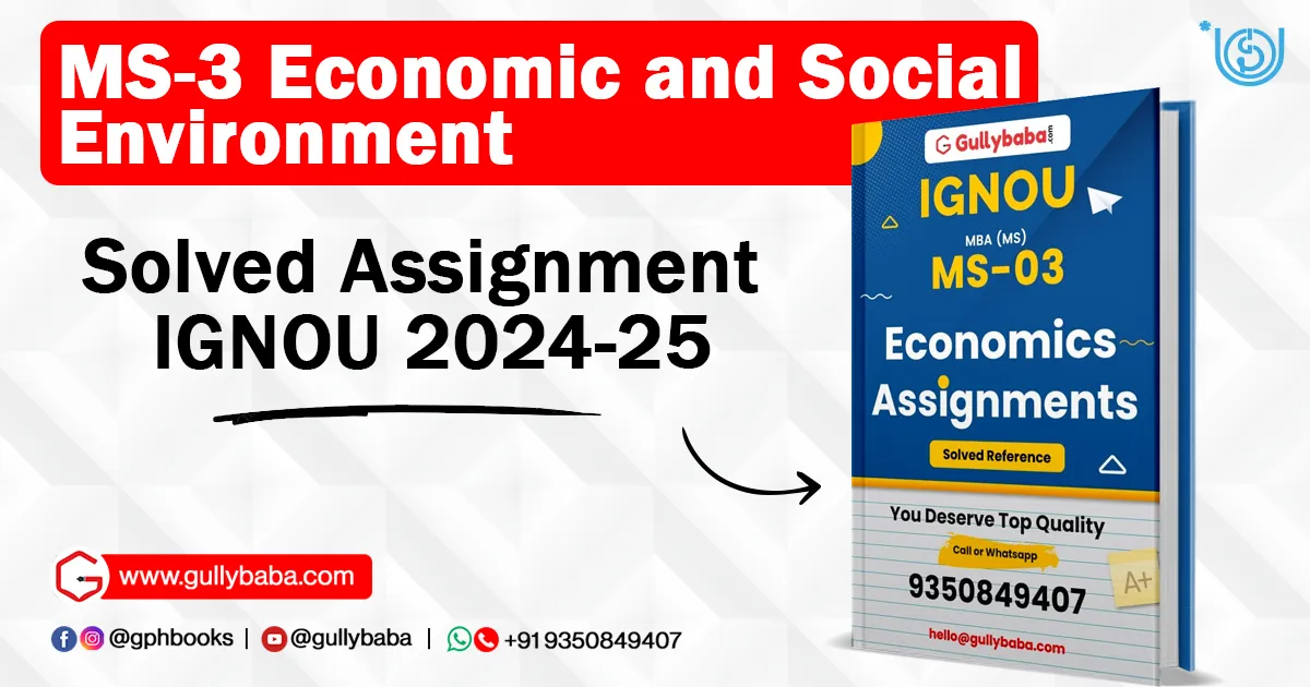 MS-3 Economic and Social Environment Solved Assignment IGNOU