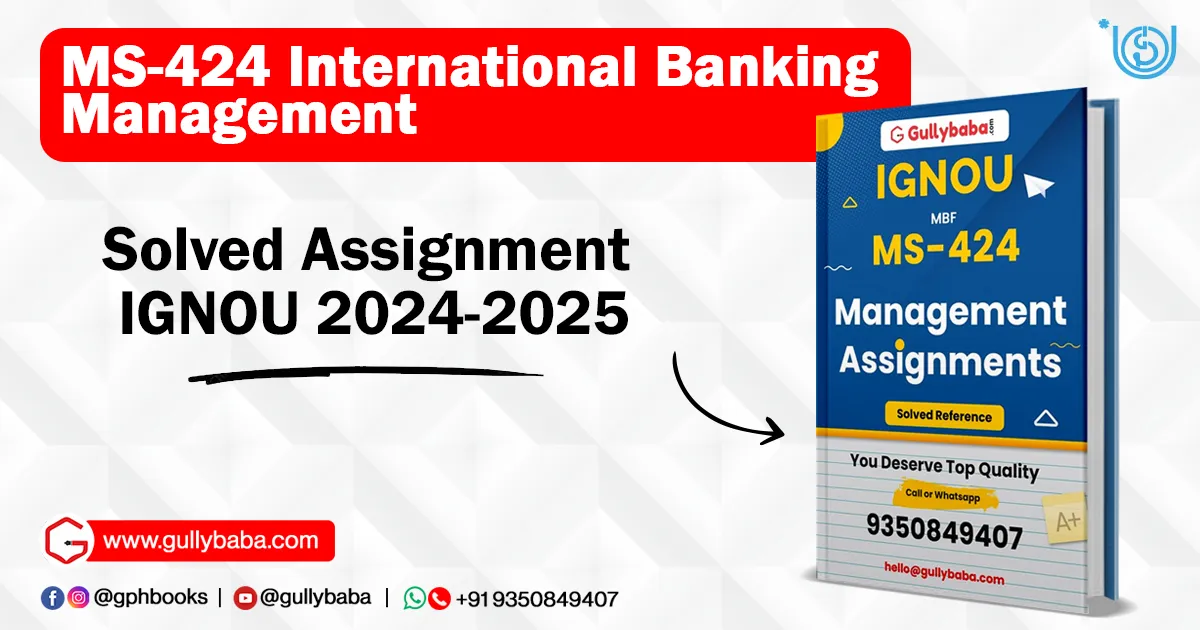 MS-424 International Banking Management Solved Assignment IGNOU