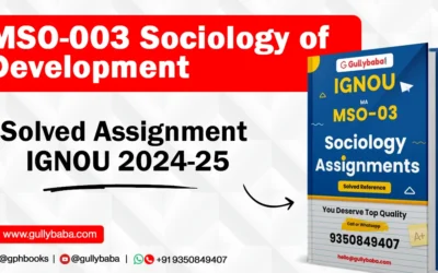 MSO-003 Sociology of Development Solved Assignment IGNOU 2022-23