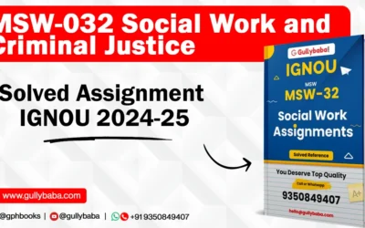 MSW-032 Social Work and Criminal Justice Solved Assignment IGNOU 2022-23