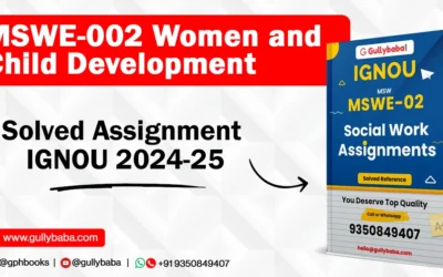 MSWE-002 Women and Child Development Solved Assignment IGNOU 2022-23
