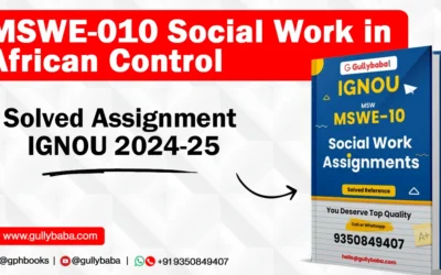 MSWE-010 Social Work in African Control Solved Assignment IGNOU 2022-23