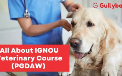 All About IGNOU Veterinary Course (PGDAW)