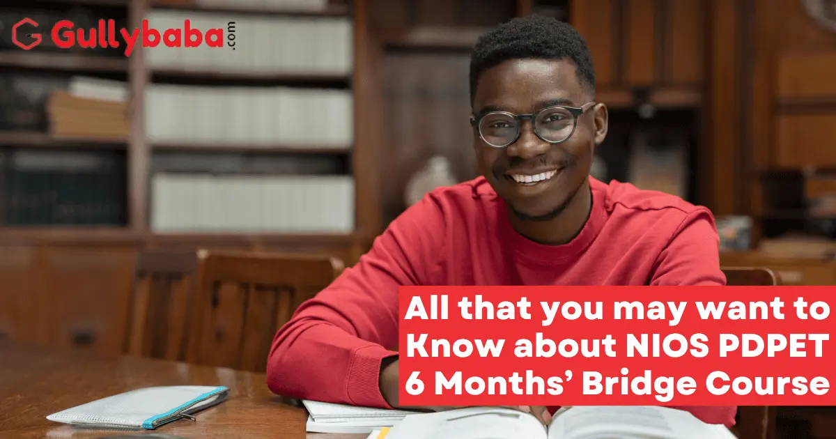 All-that-you-may-want-to-Know-about-NIOS-PDPET-6-Months-Bridge-Course