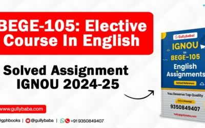 BEGE-105: Elective Course In English Solved Assignment IGNOU 2022-23