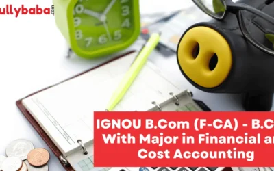 IGNOU B.Com (F-CA) – B.Com. with Major in Financial and Cost Accounting