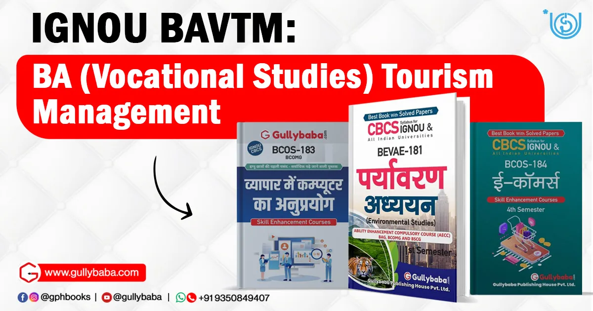 IGNOU BAVTM – BA (Vocational Studies) Tourism Management 2