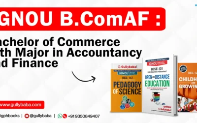 IGNOU BComAF – Bachelor of Commerce with Major in Accountancy and Finance