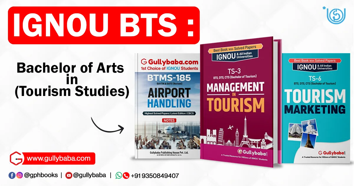 IGNOU BTS – Bachelor of Arts in Tourism Studies