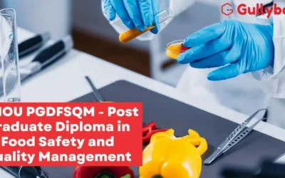 IGNOU PGDFSQM – Post Graduate Diploma in Food Safety and Quality Management