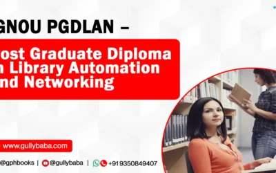 IGNOU PGDLAN – Post Graduate Diploma in Library Automation and Networking